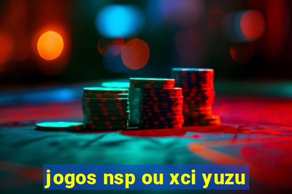 jogos nsp ou xci yuzu